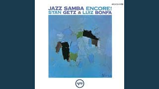 Saudade Vem Correndo by Stan Getz and Luiz Bonfá